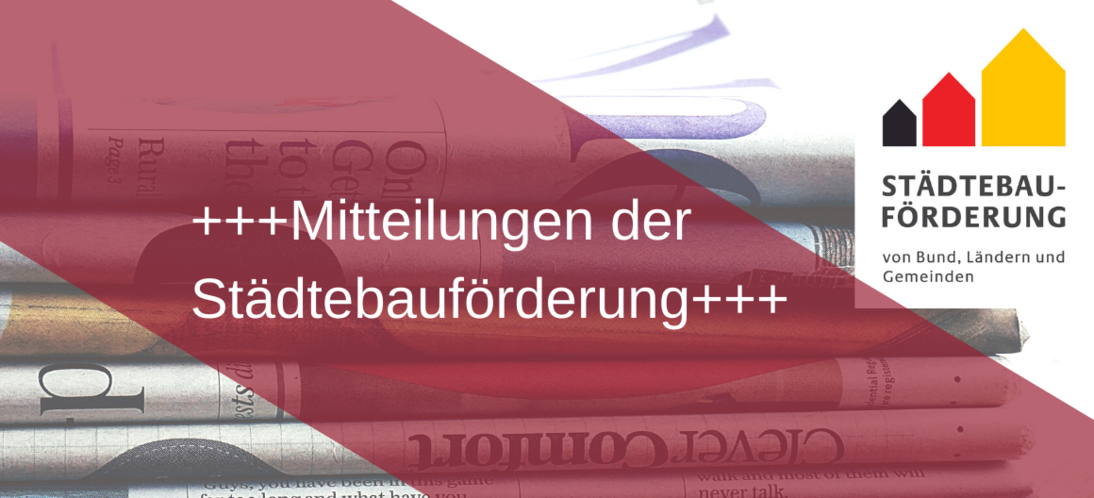 Hinweis: Mitteilungen der Städtebauförderung